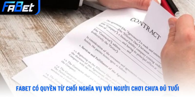 Fabet có quyền từ chối nghĩa vụ với người chơi chưa đủ tuổi