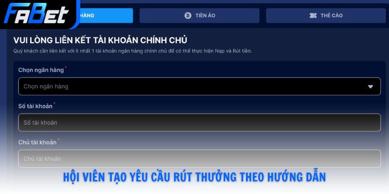 Hội viên tạo yêu cầu rút thưởng theo hướng dẫn